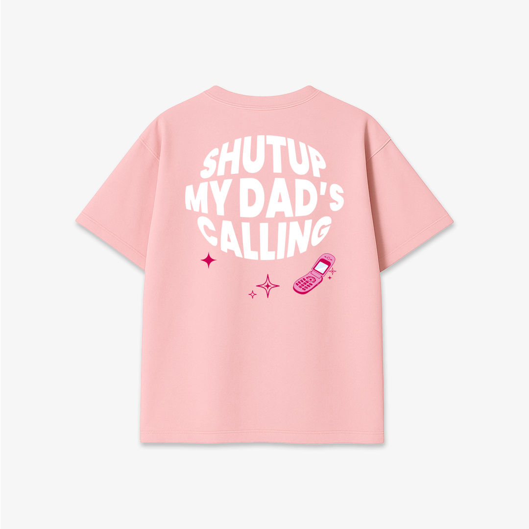 Dad's Calling - Printed Oversized T-Shirt